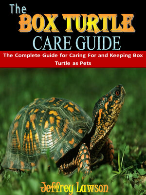 cover image of THE BOX TURTLE CARE GUIDE